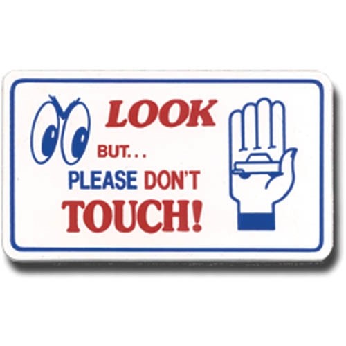 Look But Please Don't Touch Magnet